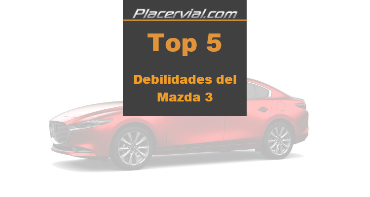 Mazda 3: Debilidades